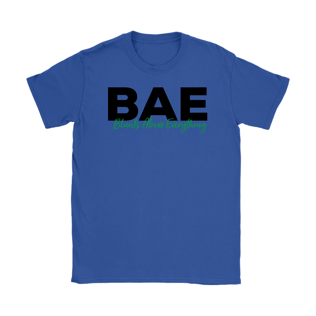Stoner Girl Shirt: BAE Blunts Above Everything
