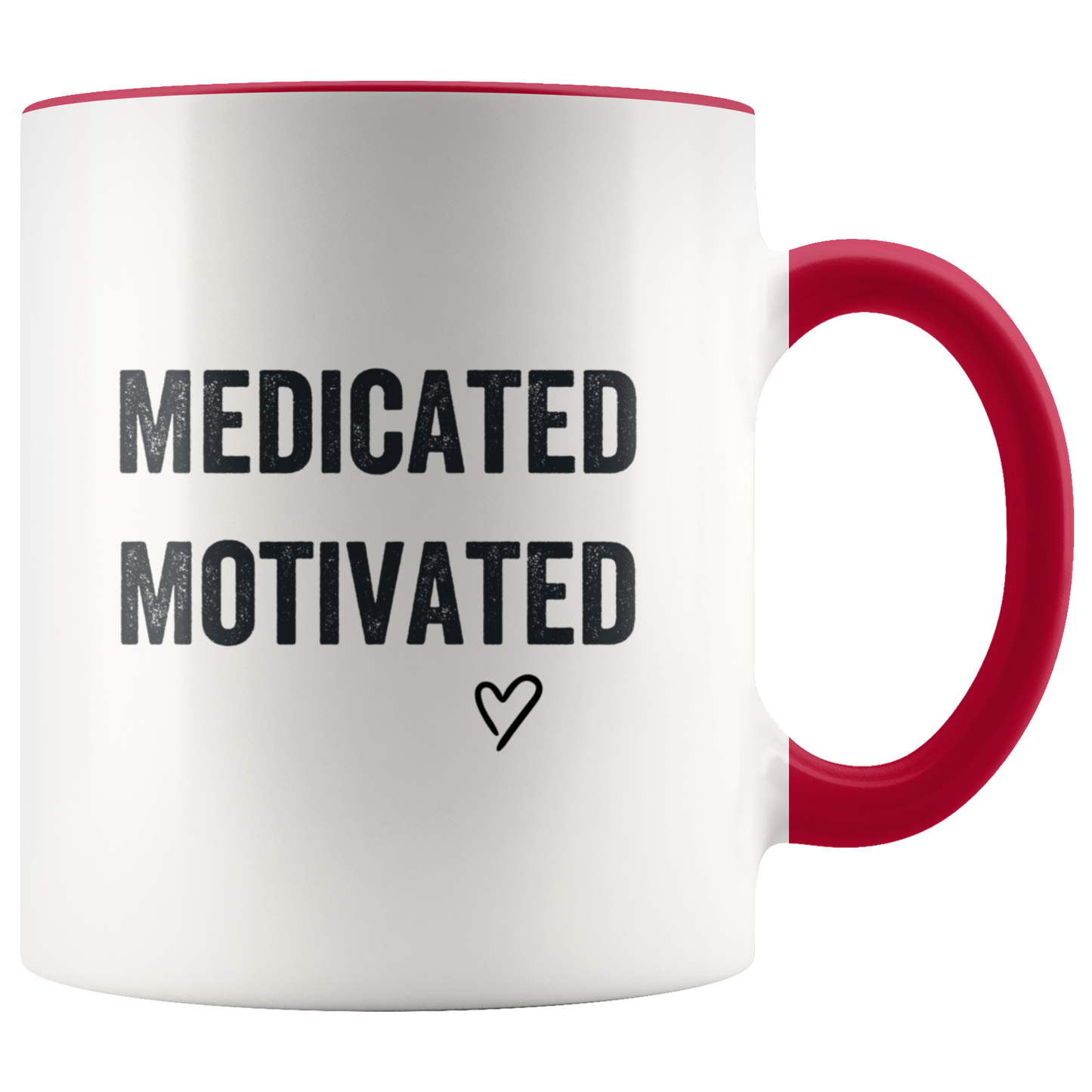 Stoner Mug: Medicated & Motivated Coffee Mug