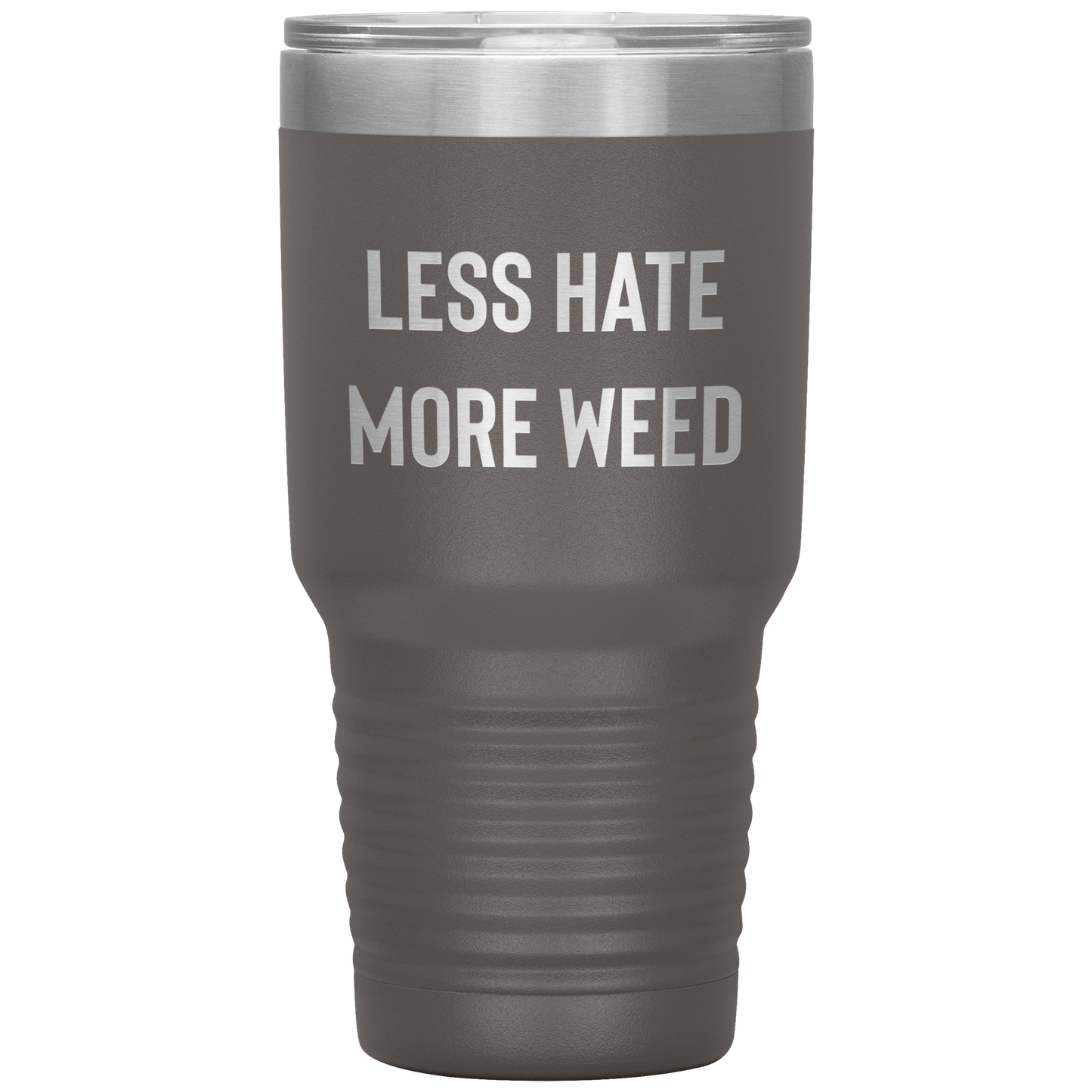 Pro Cannabis Travel Mug: Less Hate More Weed Stoner Travel Mug - Gracious Concepts