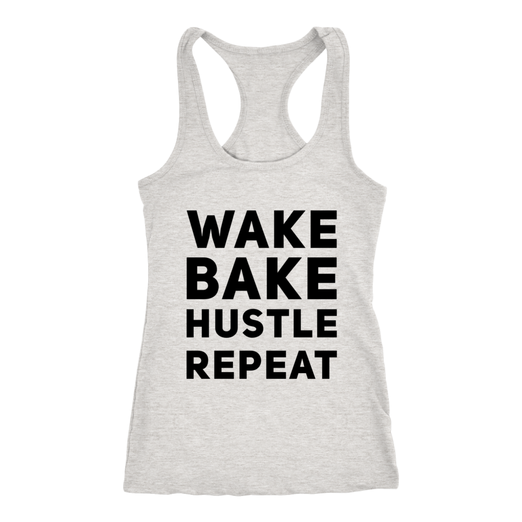 Stoner Girl Tank: Wake, Bake, Hustle Repeat Racerback Tank - Gracious Concepts