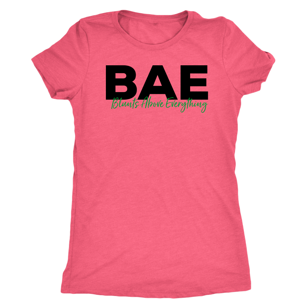 Stoner Girl Shirt: BAE Blunts Above Everything