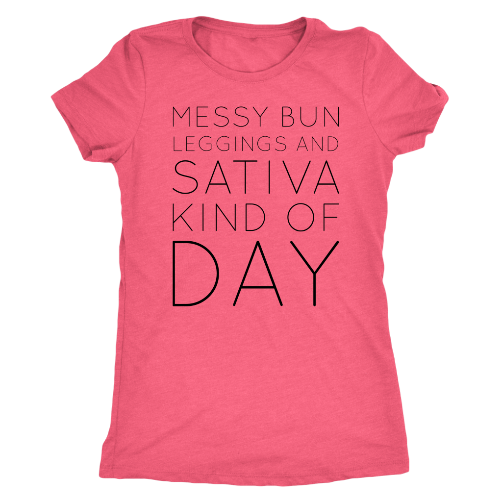 Messy Bun and Sativa Kind of Day T-shirt - Gracious Concepts