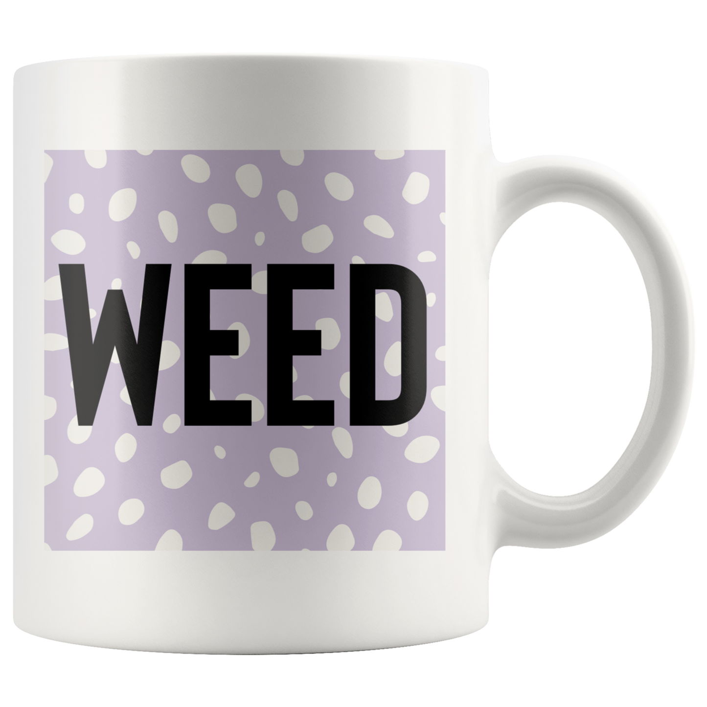 Stoner Mug: Weed Mugs - Gracious Concepts