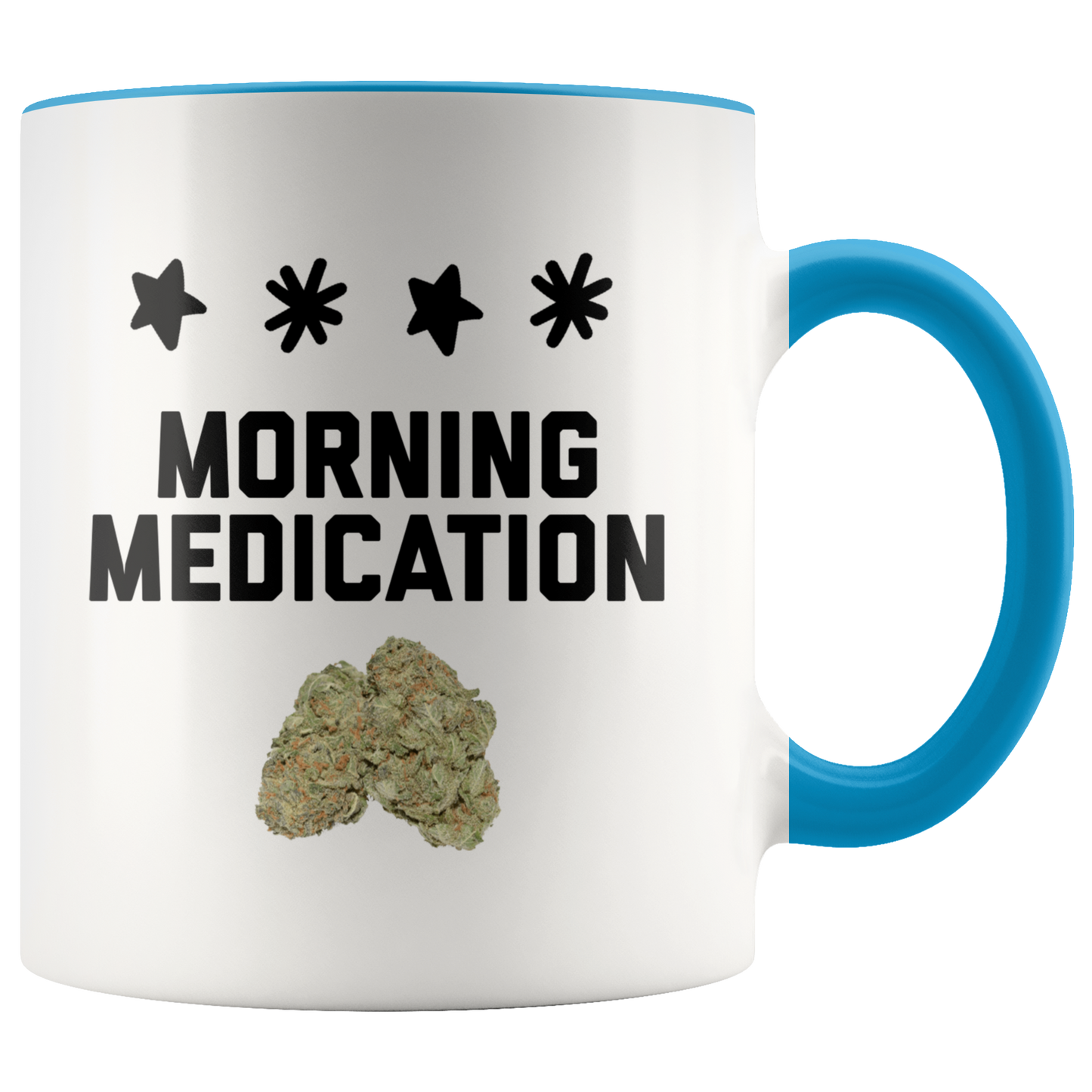Morning Medication Stoner Coffee Mug, Medical Cannabis Mug, Cannabis Themed Coffee Mug - Gracious Concepts