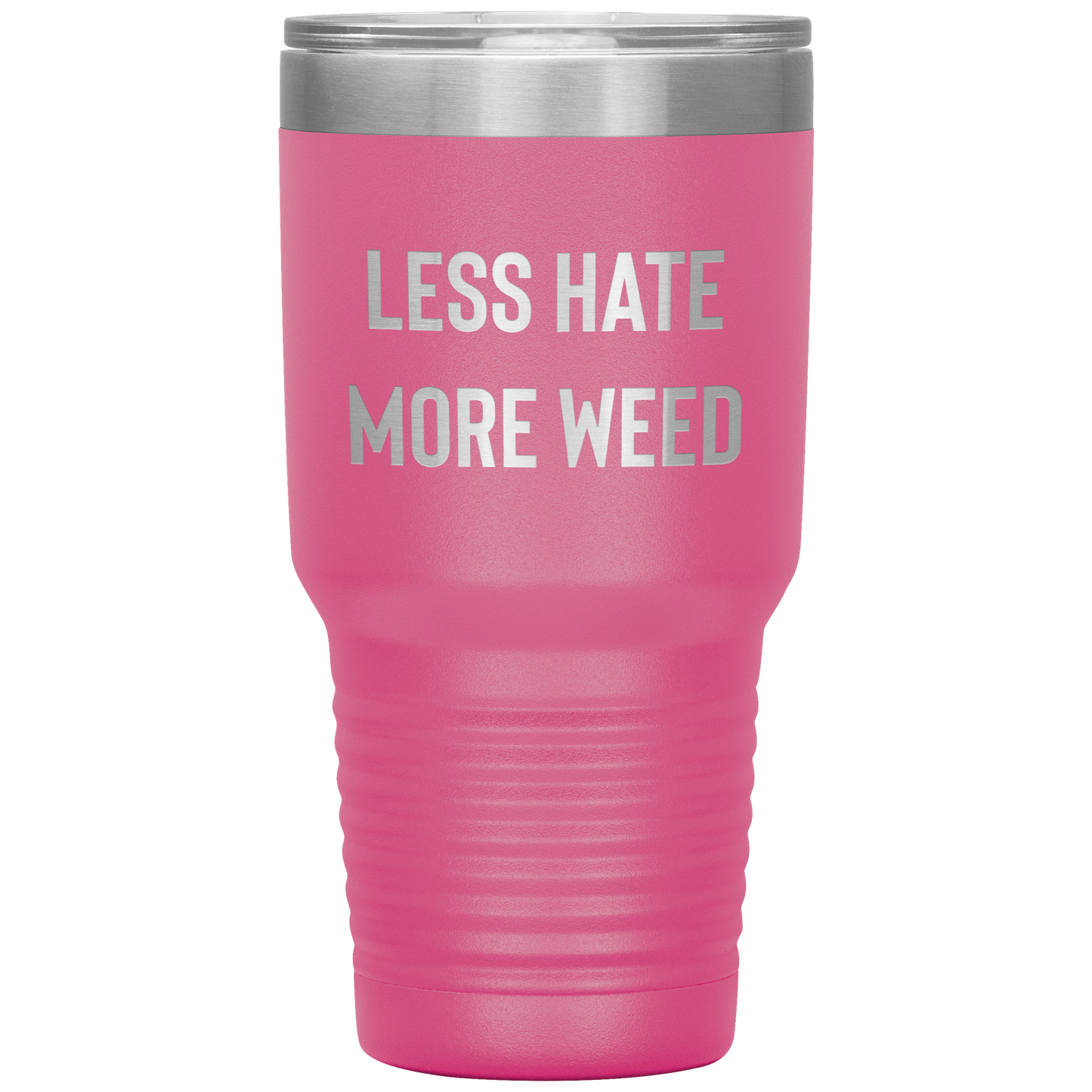 Pro Cannabis Travel Mug: Less Hate More Weed Stoner Travel Mug - Gracious Concepts