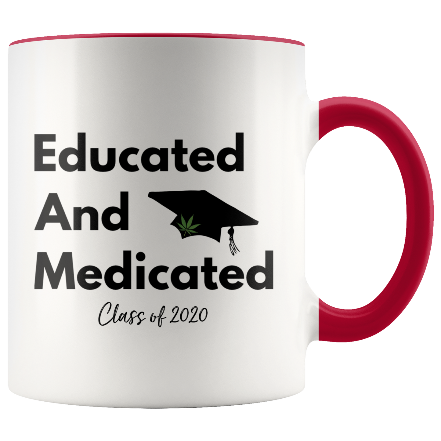 Class of 2020 Educated Stoner Mug, Educated & Medicated Mug