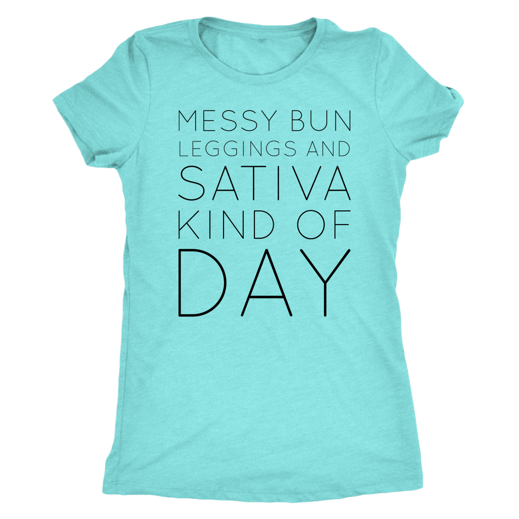 Messy Bun and Sativa Kind of Day T-shirt - Gracious Concepts