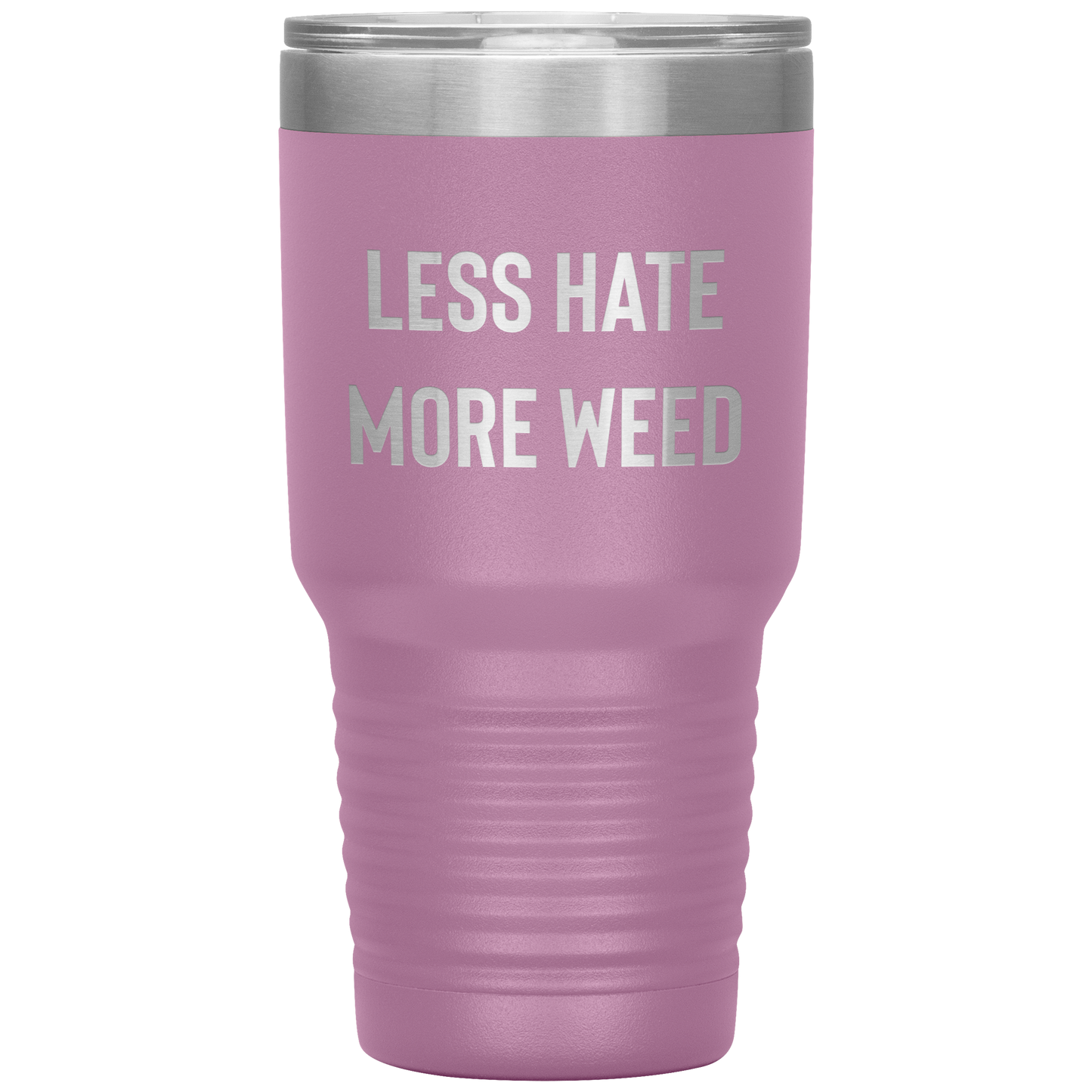 Pro Cannabis Travel Mug: Less Hate More Weed Stoner Travel Mug - Gracious Concepts