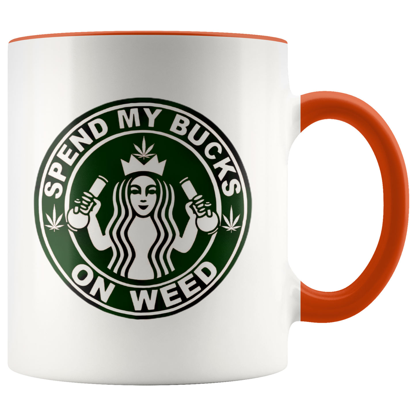 Spend My Bucks On Weed Cannabis Mug, Cannabis Gifts, Stoner Coffee Mug - Gracious Concepts