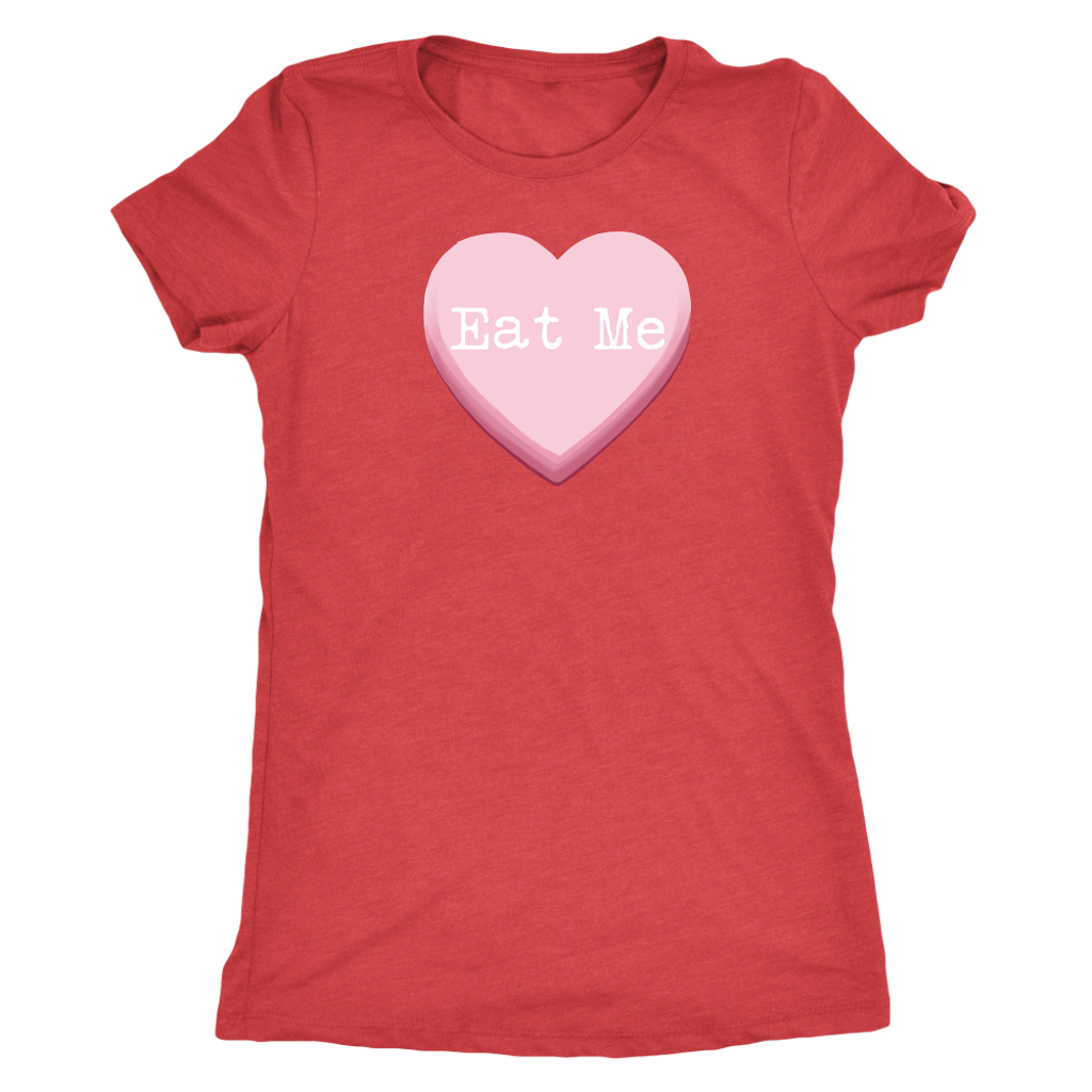 Eat Me Candy Heart Women's T-shirt - Gracious Concepts