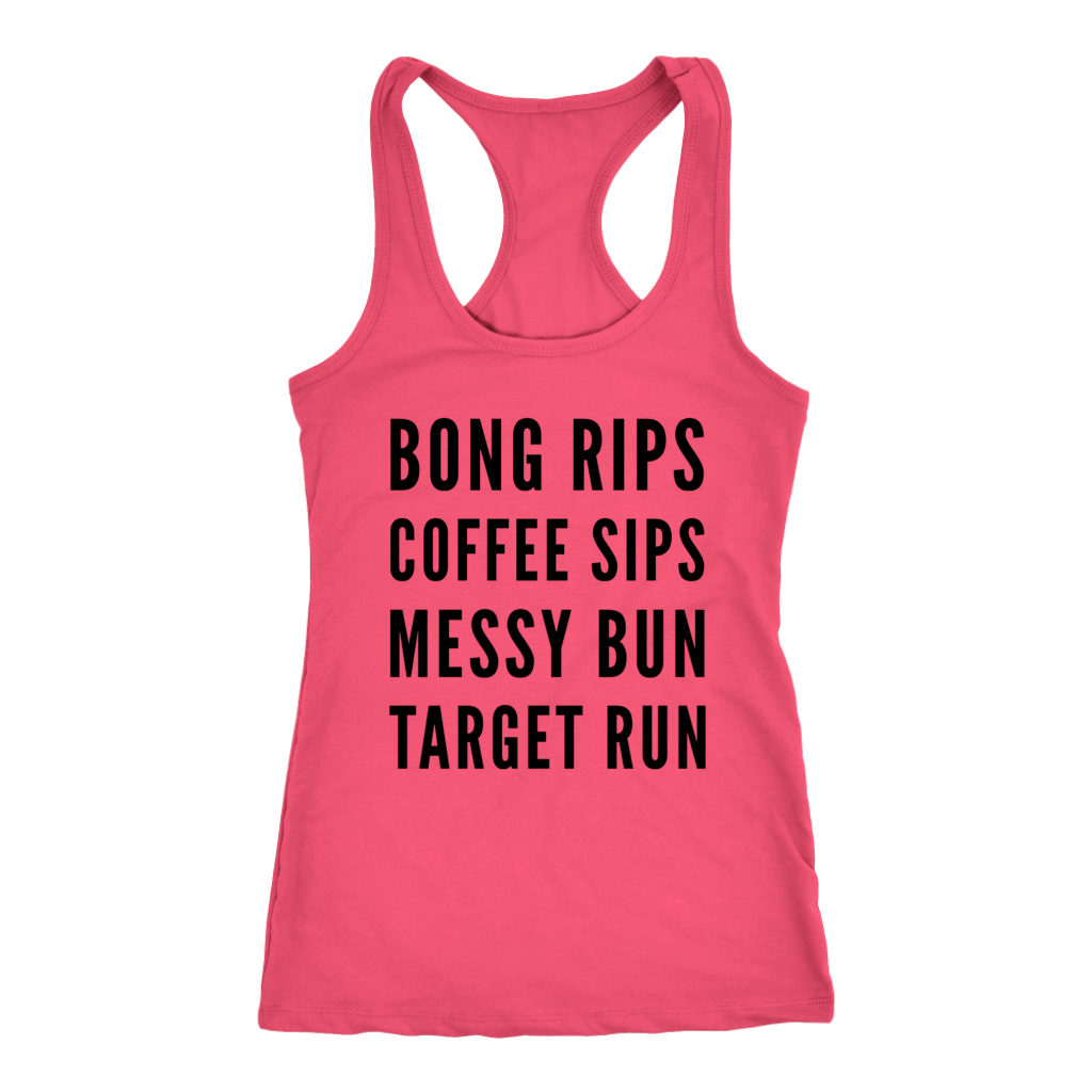 Bong Rips, Coffee Sips.... Stoner Girl Racerback - Gracious Concepts