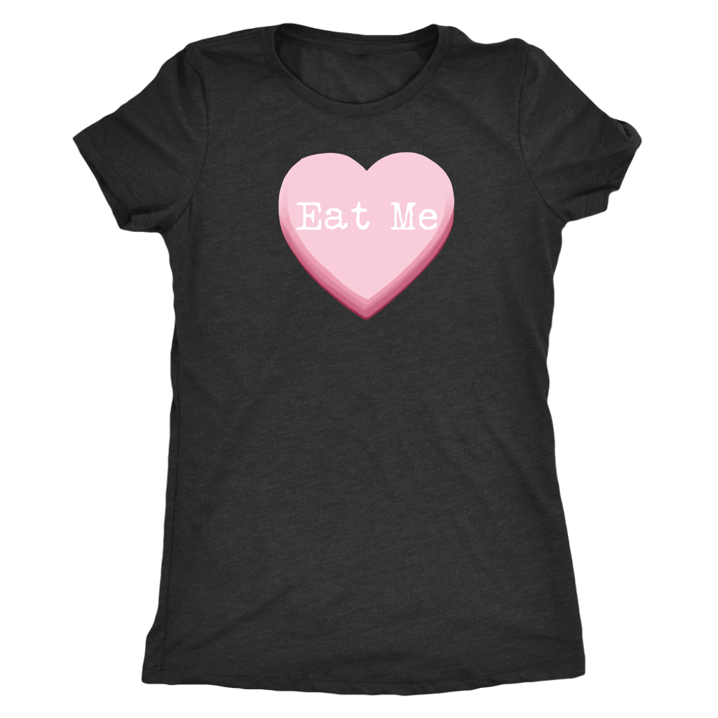 Eat Me Candy Heart Women's T-shirt - Gracious Concepts