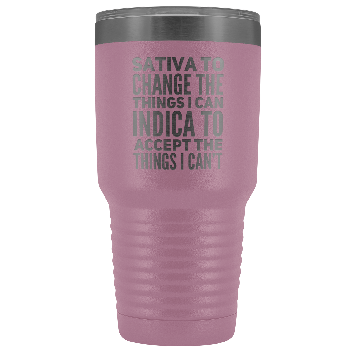 Sativa to Change the Things I Can, Indica to Accept the Things I Can't Travel Mug - Gracious Concepts