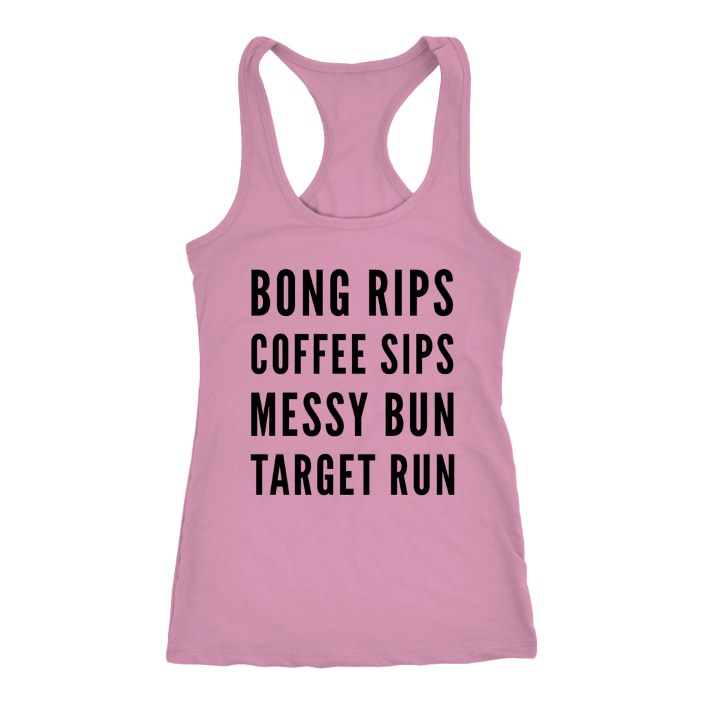 Bong Rips, Coffee Sips.... Stoner Girl Racerback - Gracious Concepts