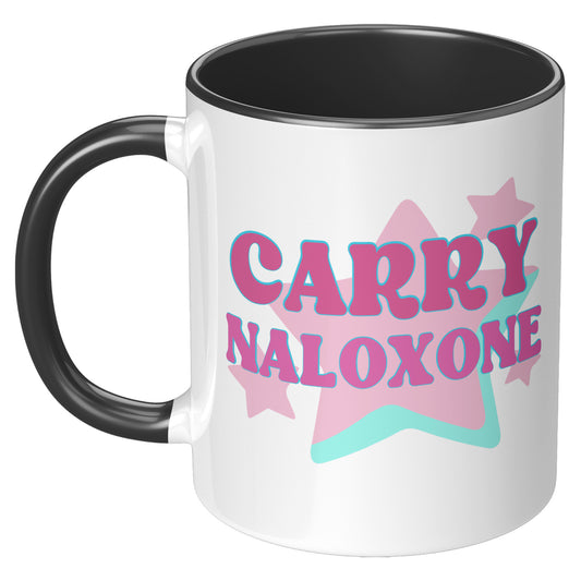 Carry Naloxone, Harm Reduction Mug, Overdose Awareness