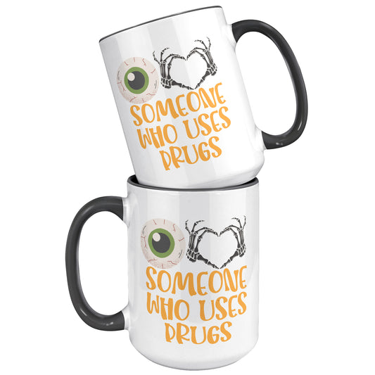 Eye Love Somone Who Uses Drugs, I Love Someone Who Uses Drugs