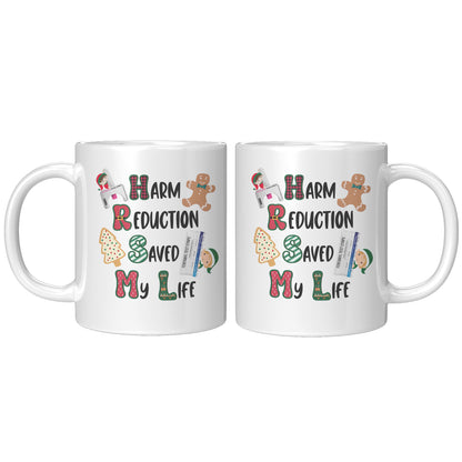 Harm Reduction Christmas Gift, Harm Reduction Saved My Life Coffee Mug, Harm Reduction Gifts