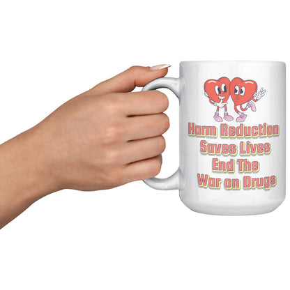 Harm Reduction Saves Lives End The War on Drugs Mug