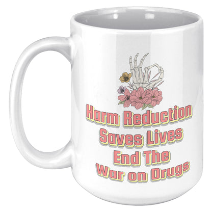 Harm Reduction Saves Lives Mug
