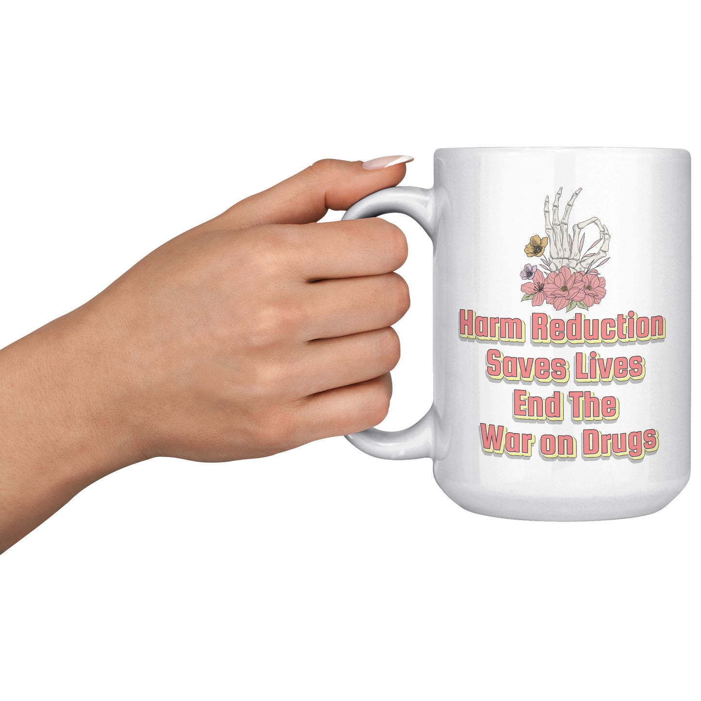 Harm Reduction Saves Lives Mug