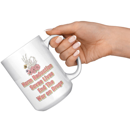 Harm Reduction Saves Lives Mug