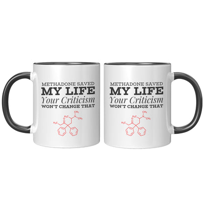 Methadone Saved My Life Mug, Recovery Mug, Recovery Gifts