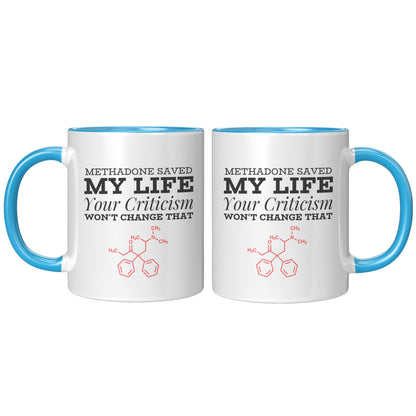 Methadone Saved My Life Mug, Recovery Mug, Recovery Gifts