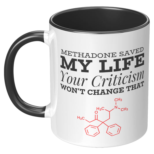 Methadone Saved My Life Mug, Recovery Mug, Recovery Gifts