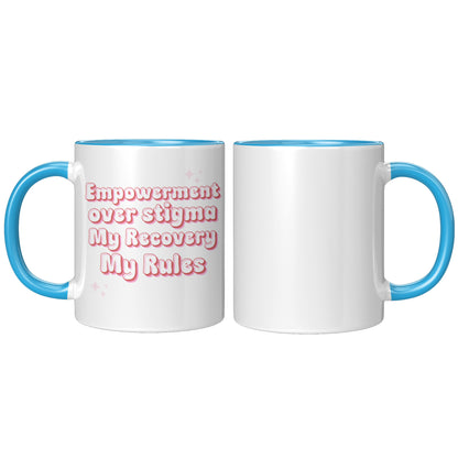 Recovery Mug: Empowerment Over Stigma, My Recovery My Rules Coffee Mug, All Recovery Paths Mug