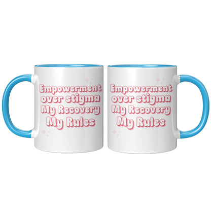 Recovery Mug: Empowerment Over Stigma, My Recovery My Rules Coffee Mug, All Recovery Paths Mug