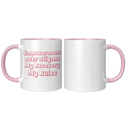 Recovery Mug: Empowerment Over Stigma, My Recovery My Rules Coffee Mug, All Recovery Paths Mug