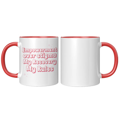 Recovery Mug: Empowerment Over Stigma, My Recovery My Rules Coffee Mug, All Recovery Paths Mug