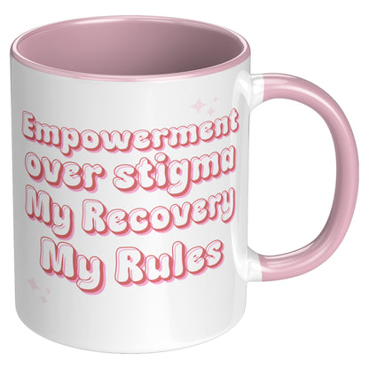 Recovery Mug: Empowerment Over Stigma, My Recovery My Rules Coffee Mug, All Recovery Paths Mug