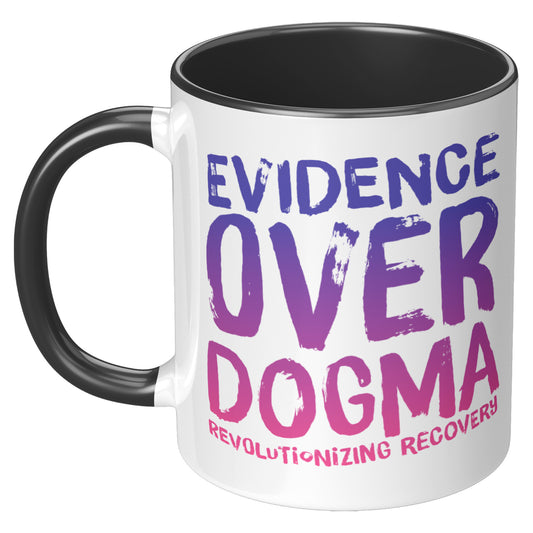 Recovery Reform Mug: Evidenced over Dogma, Recoery Revolution