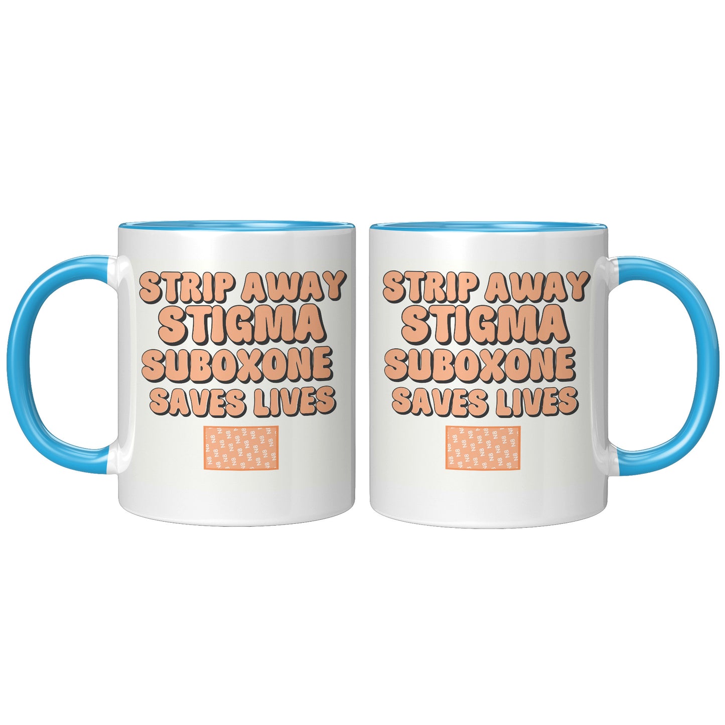 Suboxone Coffee Mug Strip Away Stigma, Suboxone Saves Lives, MAT Treatment