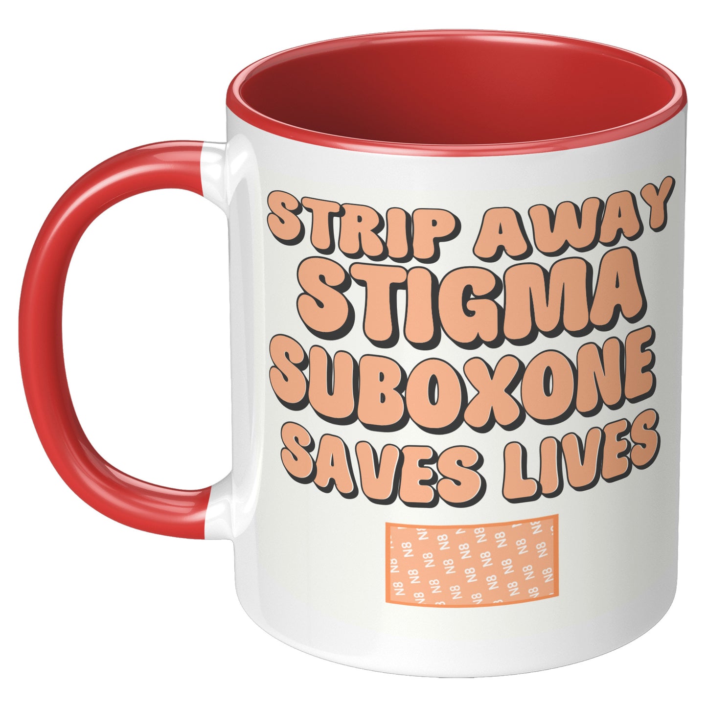 Suboxone Coffee Mug Strip Away Stigma, Suboxone Saves Lives, MAT Treatment