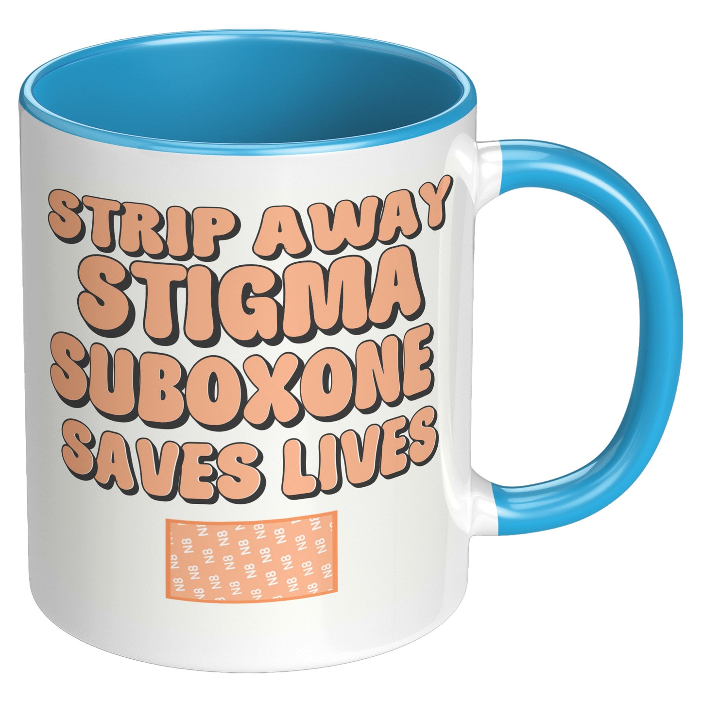 Suboxone Coffee Mug Strip Away Stigma, Suboxone Saves Lives, MAT Treatment
