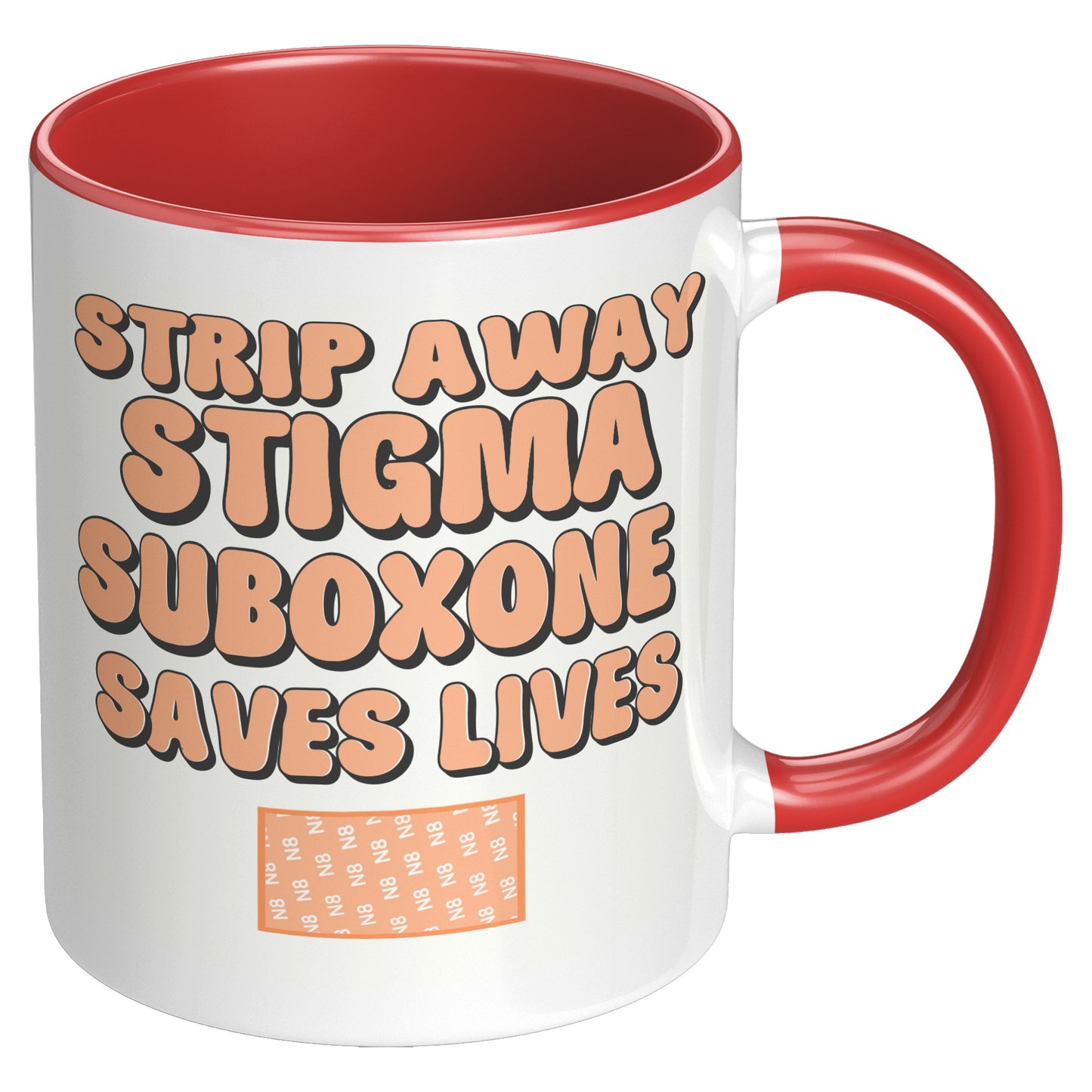 Suboxone Coffee Mug Strip Away Stigma, Suboxone Saves Lives, MAT Treatment