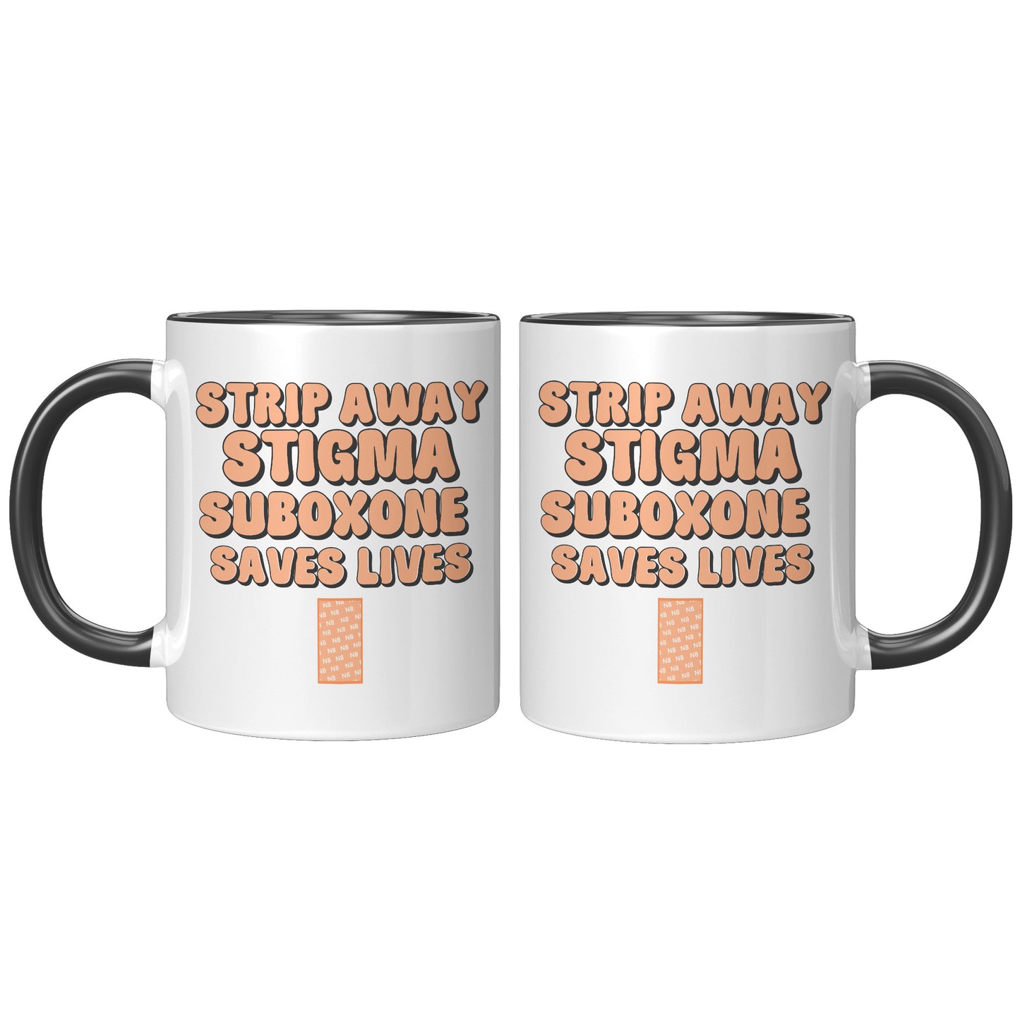 Suboxone Coffee Mug Strip Away Stigma Suboxone Saves Lives