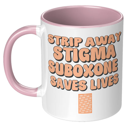 Suboxone Coffee Mug Strip Away Stigma Suboxone Saves Lives