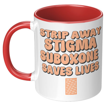 Suboxone Coffee Mug Strip Away Stigma Suboxone Saves Lives