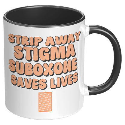 Suboxone Coffee Mug Strip Away Stigma Suboxone Saves Lives