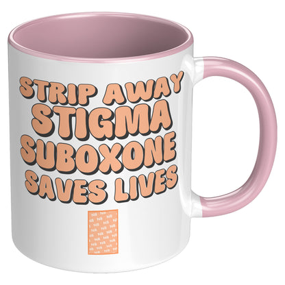 Suboxone Coffee Mug Strip Away Stigma Suboxone Saves Lives