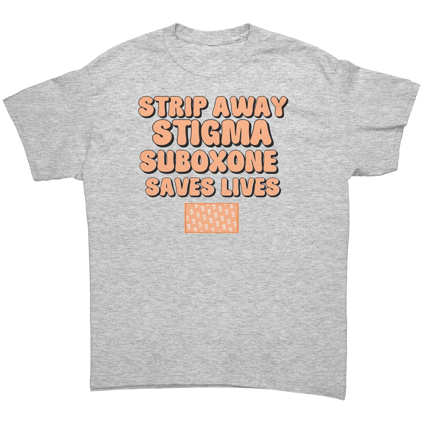 Suboxone: Strip Away The Stigma, Recovery, MAT Saves Lives T-shirt
