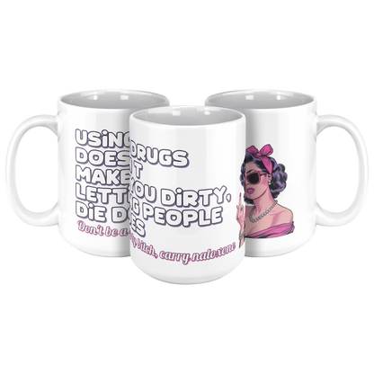 Using_Drugs_Doesnt_Make_You_Dirty_Mug_15ozWhiteMug3pcTriangleView_Mockup.png
