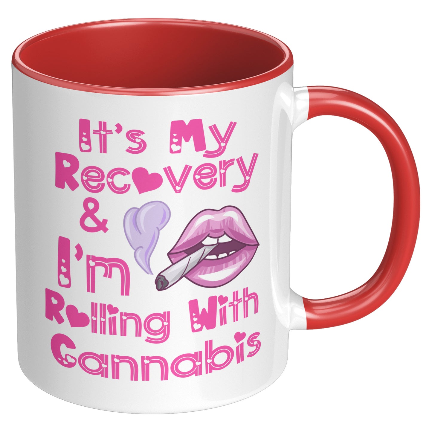 t's My Recovery & I Am Rolling With Cannabis Mug, 420 Recovery, Cali Sober, Canna Recovery
