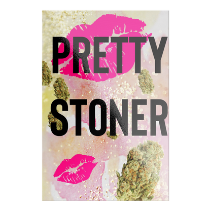 Stoner Stickers: Pretty Stoner - Gracious Concepts
