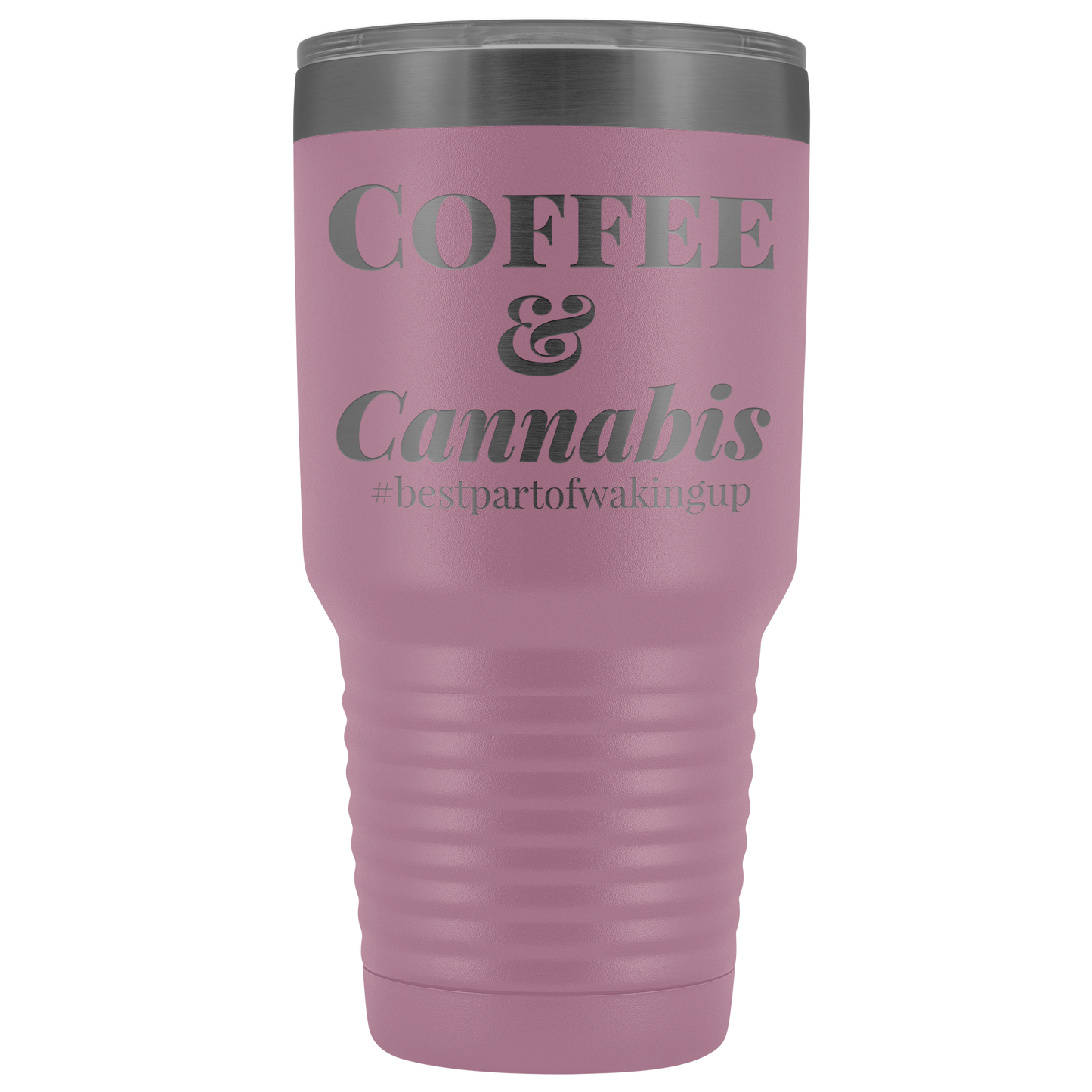 Stoner Travel Mug: Coffee & Cannabis, Best Part if Waking Travel Tumbler - Gracious Concepts