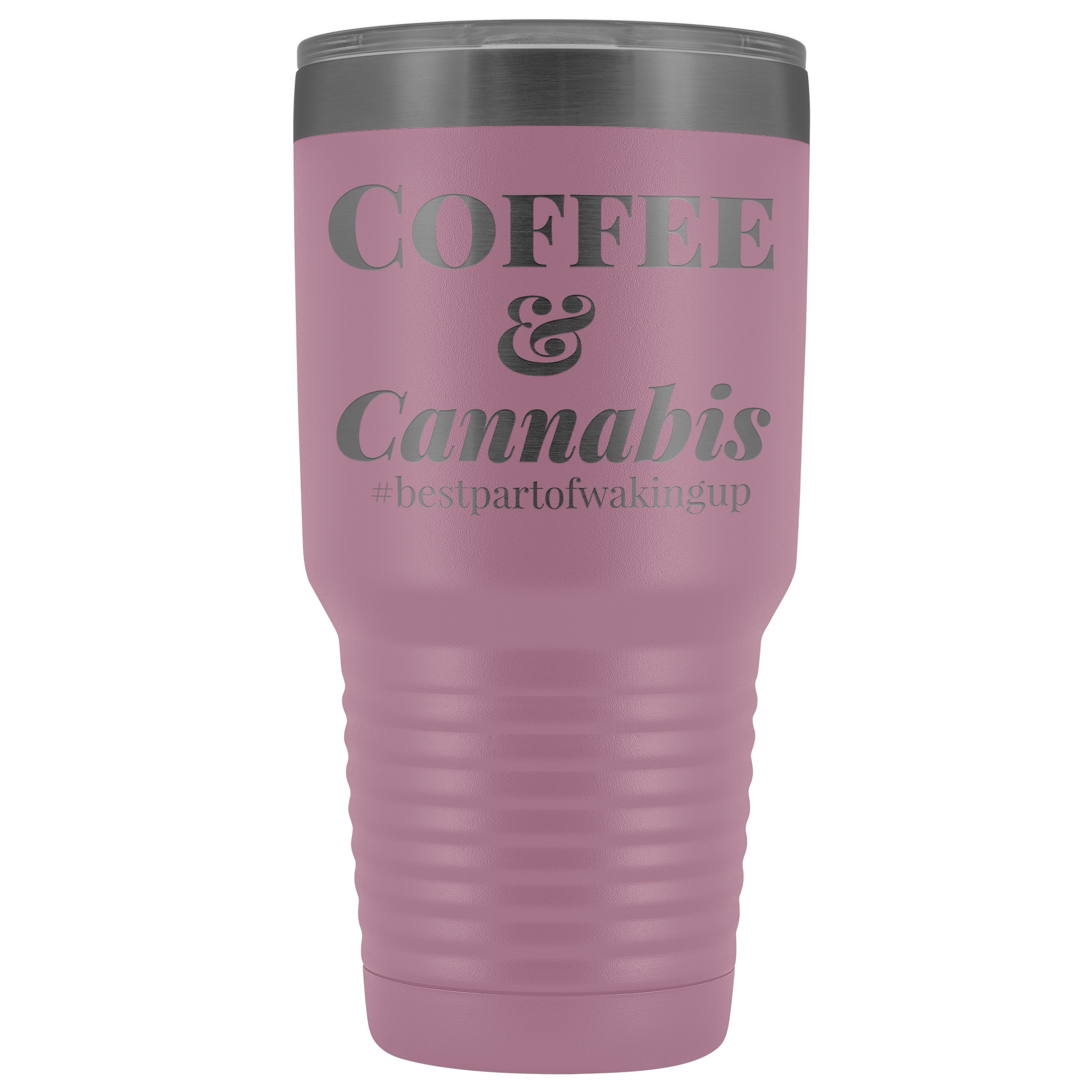 Stoner Travel Mug: Coffee & Cannabis, Best Part if Waking Travel Tumbler - Gracious Concepts