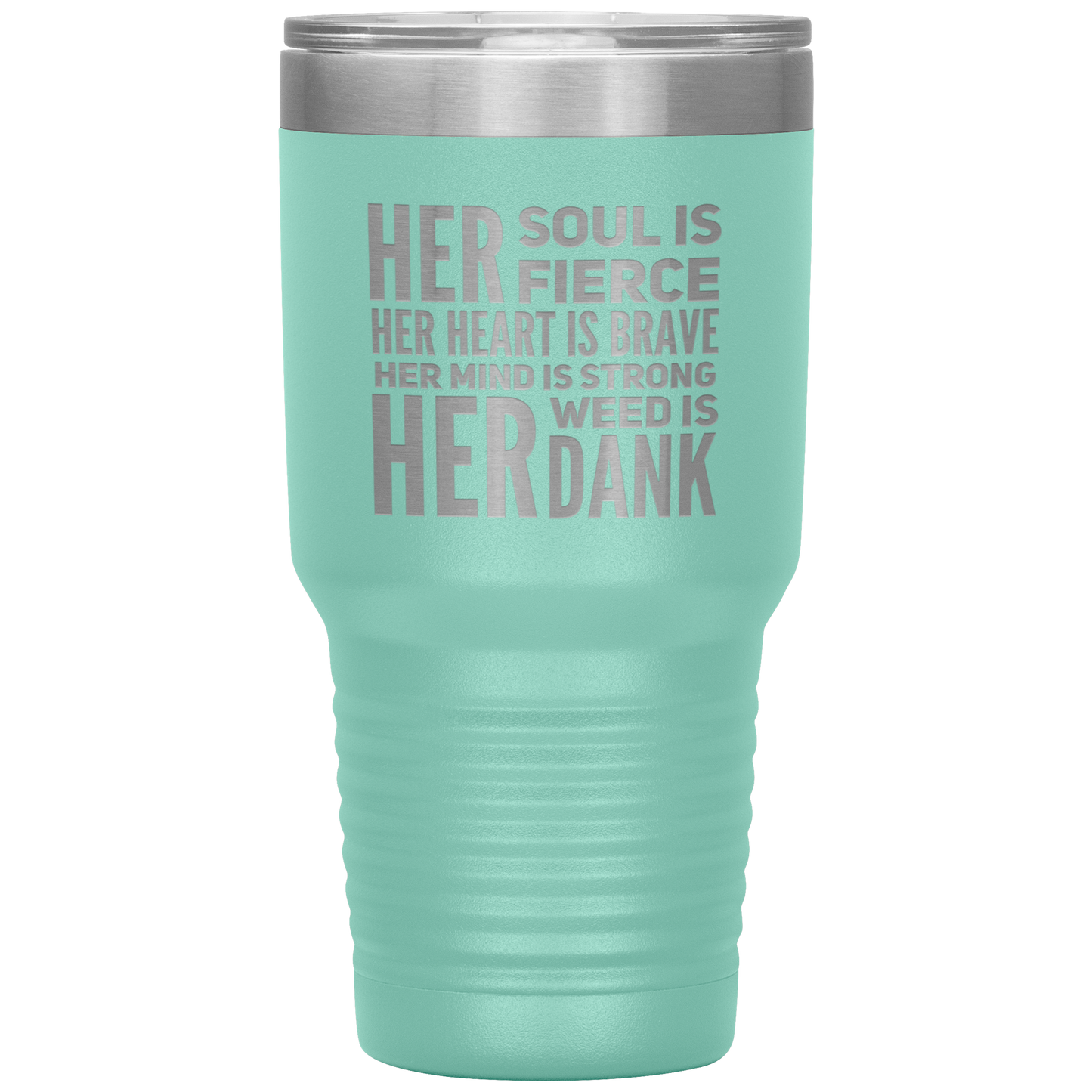 Stoner Girl Travel Mug: Fierce, Brave, Dank Weed Travel Coffee Mug - Gracious Concepts